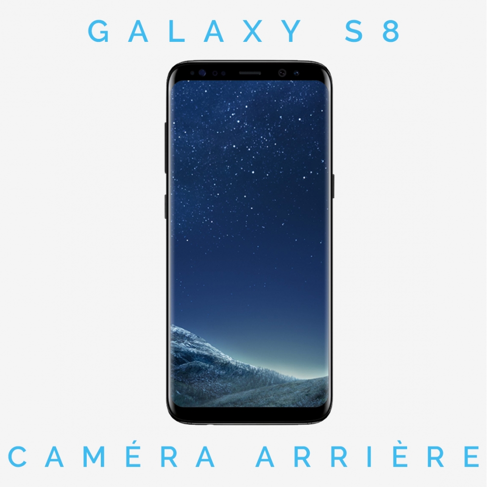 Réparation caméra arrière Galaxy S8 (SM-G950)