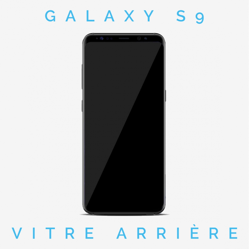 Réparation Vitre arrière Galaxy S9 (SM-G960)