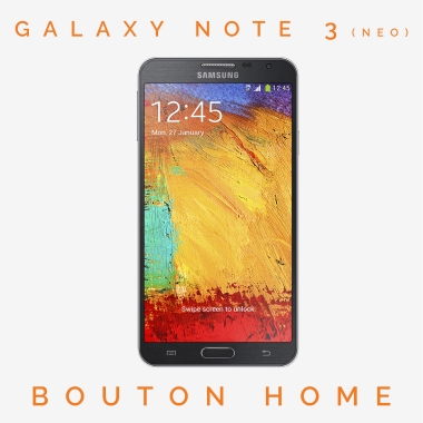 Réparation Bouton Home Galaxy Note 3 Neo (SM-N7505)