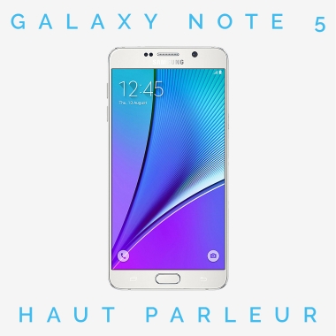 Réparation haut parleur Galaxy Note 5 (SM-N920)