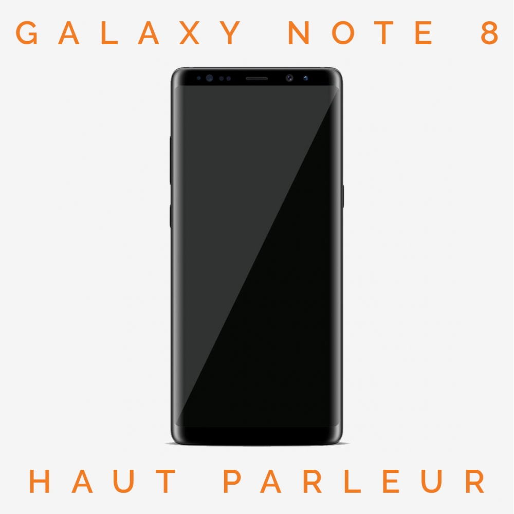 Réparation haut parleur Galaxy Note 8 (SM-G950)