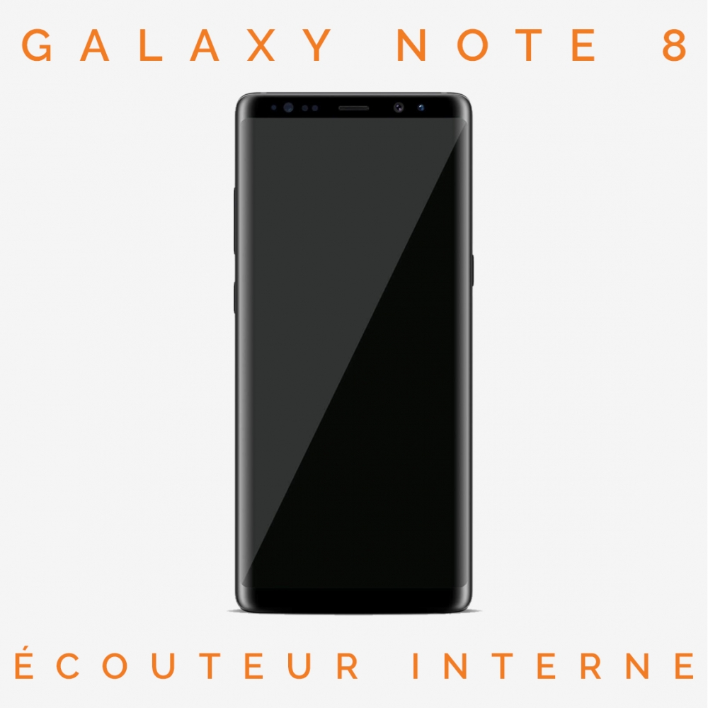 Réparation Écouteur interne Galaxy Note 8 (SM-G950)