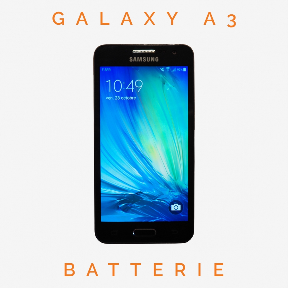 Réparation batterie Galaxy A3